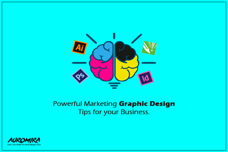 Powerful Marketing Graphic Design Tips For Your Business